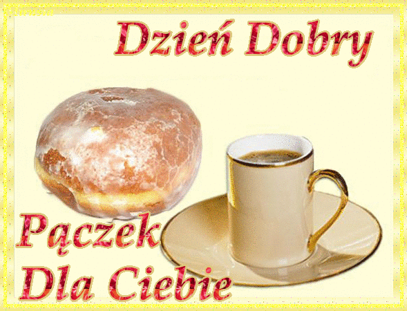 Dzień dobry pączek dla Ciebie